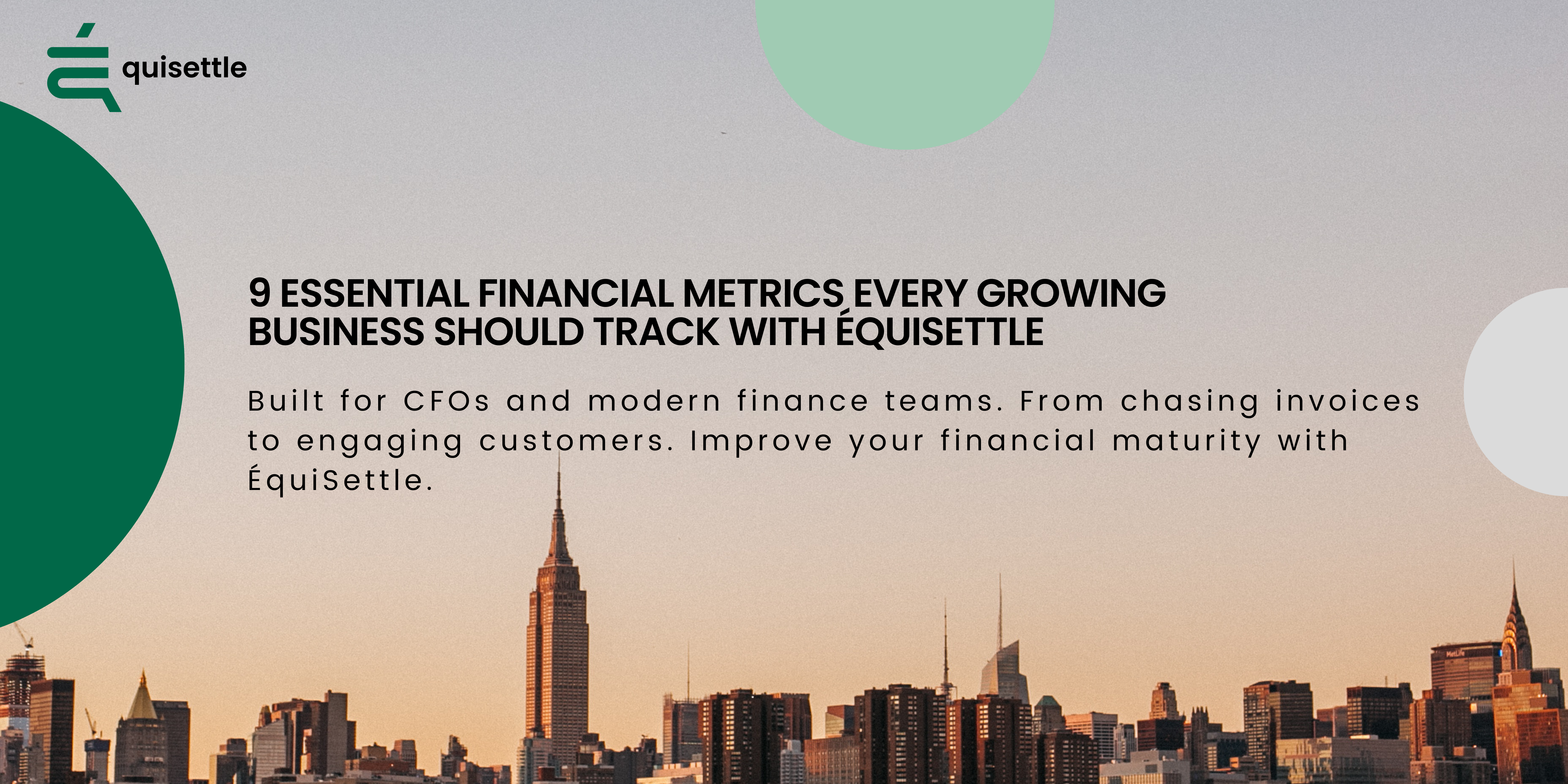 9 Essential Financial Metrics Every Growing Business Should Track with ÉquiSettle