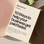 10 Proven Tactics to Get Paid Faster